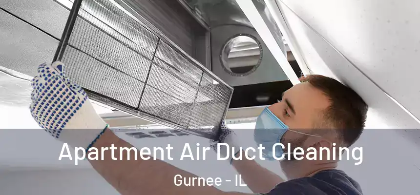  Apartment Air Duct Cleaning Gurnee - IL