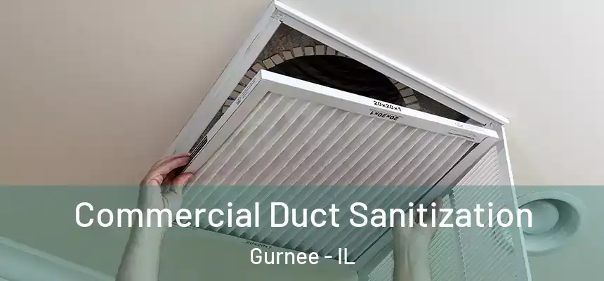 Commercial Duct Sanitization Gurnee - IL